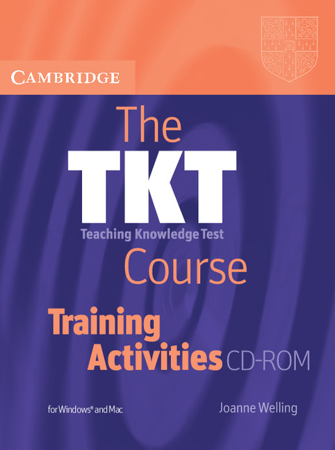 The TKT Course Training Activities CD-ROM | Cambridge University Press